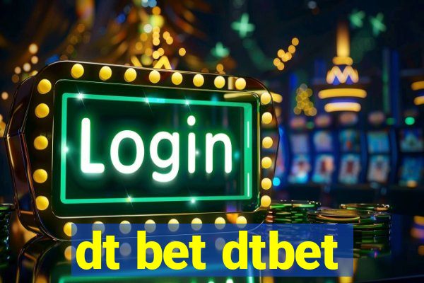 dt bet dtbet